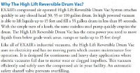 why the high lift reversible drum vac?